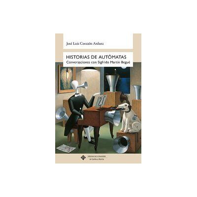 Ediciones de la Universidad de Castilla-La Mancha Historias De Autómatas Ediciones de la Universidad de Castilla-La Mancha Historias De Autómatas
