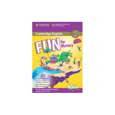 Cambridge University Press Fun For Movers Student's Book With Online Activities With Audio And Home Fun Booklet 4 Cambridge University Press Fun For Movers Student's Book With Online Activities With Audio And Home Fun Booklet 4