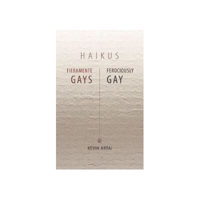 Bitland Producciones S.L. (Editorial Manuscritos) Haikus Fieramente Gays= Ferociously Gay Haikus Bitland Producciones S.L. (Editorial Manuscritos) Haikus Fieramente Gays= Ferociously Gay Haikus