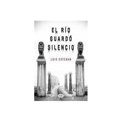 Suma El Río Guardó Silencio Suma El Río Guardó Silencio