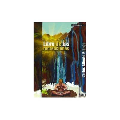 Ediciones Dauro S.L. Libro De Las Recreaciones Ediciones Dauro S.L. Libro De Las Recreaciones