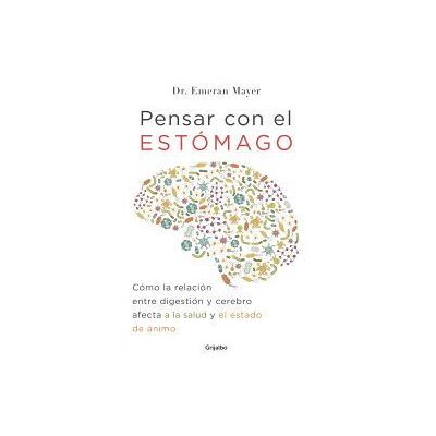 Grijalbo Pensar Con El Estómago Grijalbo Pensar Con El Estómago