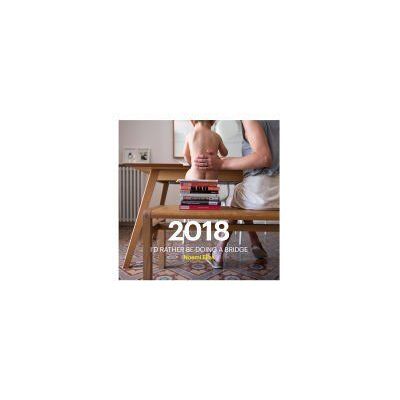 2018 Calendari I'd Rather Be Doing A Bridge 2018 Calendari I'd Rather Be Doing A Bridge