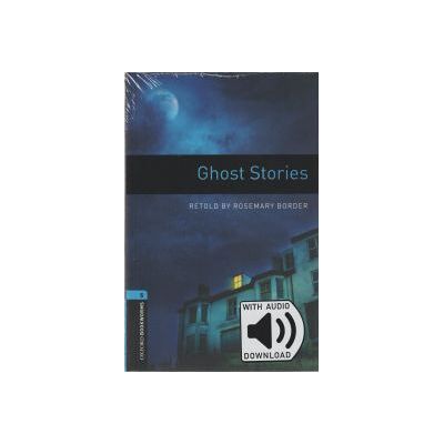 Oxford University Press Oxford Bookworms Library. Level 5: Ghost Stories With Mp3 Audio Download Oxford University Press Oxford Bookworms Library. Level 5: Ghost Stories With Mp3 Audio Download