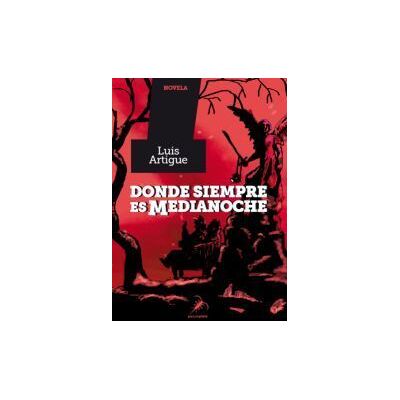 Editorial Pez de Plata Donde Siempre Es Medianoche Editorial Pez de Plata Donde Siempre Es Medianoche