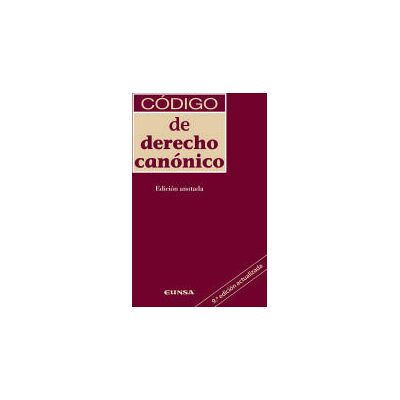 EUNSA. Ediciones Universidad de Navarra, S.A. Codigo De Derecho Canonico EUNSA. Ediciones Universidad de Navarra, S.A. Codigo De Derecho Canonico