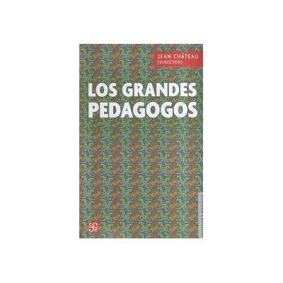 Fondo de Cultura Económica Los Grandes Pedagogos Fondo de Cultura Económica Los Grandes Pedagogos