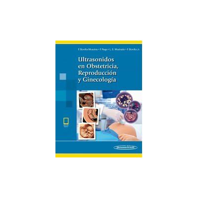 Editorial Médica Panamericana S.A. Ultrasonidos En Obstetricia, Reproducción Y Ginecología (incluye Ebook) Editorial Médica Panamericana S.A. Ultrasonidos En Obstetricia, Reproducción Y Ginecología (incluye Ebook)