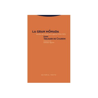 Editorial Trotta, S.A. La Gran Mónada Editorial Trotta, S.A. La Gran Mónada