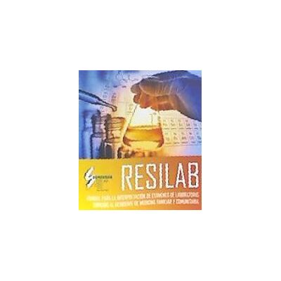 Ediciones Semergen Manual Para La Interpretación De Exámenes De Laboratorio (resilab) Ediciones Semergen Manual Para La Interpretación De Exámenes De Laboratorio (resilab)
