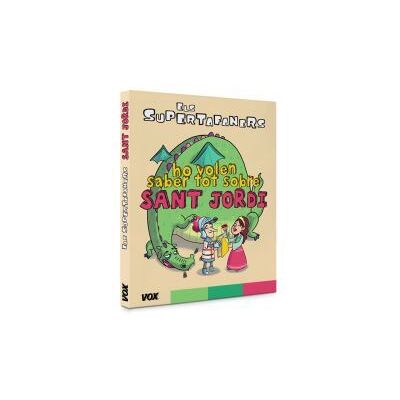 Vox Els Supertafaners Ho Volen Saber Tot Sobre Sant Jordi Vox Els Supertafaners Ho Volen Saber Tot Sobre Sant Jordi