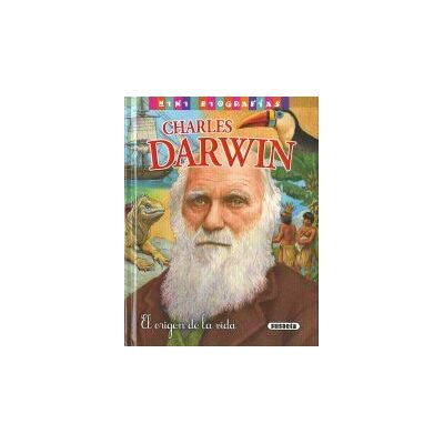 Susaeta Ediciones Mini Biografías. Charles Darwin Susaeta Ediciones Mini Biografías. Charles Darwin