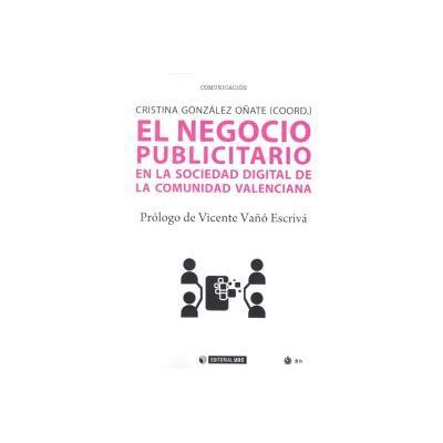 Editorial UOC, S.L. El Negocio Publicitario En La Sociedad Digital De La Comunidad Valenciana Editorial UOC, S.L. El Negocio Publicitario En La Sociedad Digital De La Comunidad Valenciana