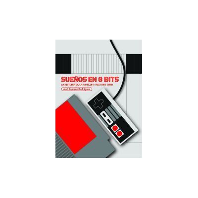 DOLMEN PUBLICACIONES Sueños En 8 Bits: La Historia De La Famicom/nes (1983-2018) DOLMEN PUBLICACIONES Sueños En 8 Bits: La Historia De La Famicom/nes (1983-2018)