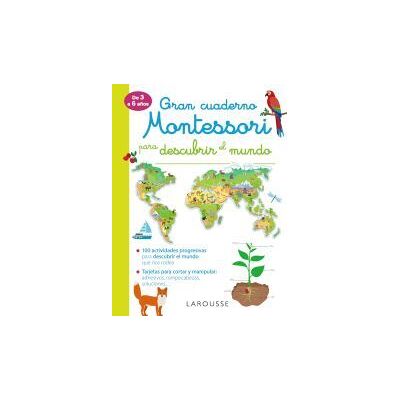 Larousse Gran Cuaderno Montessori Para Descubrir El Mundo Larousse Gran Cuaderno Montessori Para Descubrir El Mundo