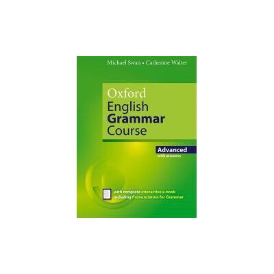 Oxford University Press Oxford English Grammar Course. Advanced: Revised Students Book With Key Ebook Pack Oxford University Press Oxford English Grammar Course. Advanced: Revised Students Book With Key Ebook Pack