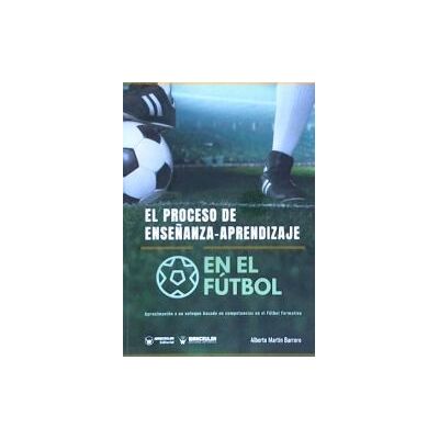WANCEULEN El Proceso Enseñanza-aprendizaje En El Futbol WANCEULEN El Proceso Enseñanza-aprendizaje En El Futbol