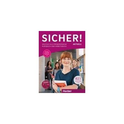 HUEBER VERLAG GMBH CO. KG Sicher! Aktuell B2.1 Kb+ab+cd-audio HUEBER VERLAG GMBH CO. KG Sicher! Aktuell B2.1 Kb+ab+cd-audio