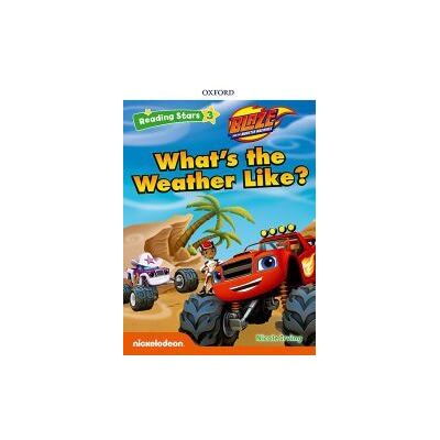 Oxford University Press Espaa, S.A. Blaze The Monster Machine: Blaze Whats The Weather Like? + Audio Blaze Y Los Monster Machines Oxford University Press Espaa, S.A. Blaze The Monster Machine: Blaze Whats The Weather Like? + Audio Blaze Y Los Monster Machines