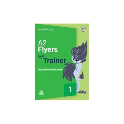 Cambridge University Press Fun Skills. Mini Trainer With Audio Download. A2 Flyers Cambridge University Press Fun Skills. Mini Trainer With Audio Download. A2 Flyers