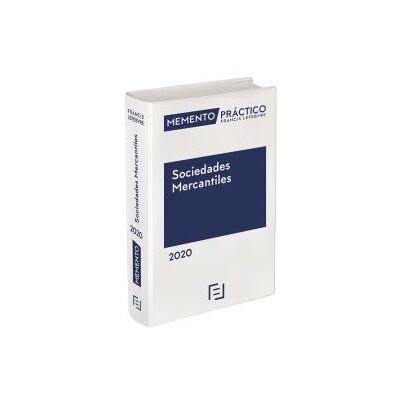 Lefebvre-El Derecho, S.A.0 Memento Práctico Sociedades Mercantiles 2020 Lefebvre-El Derecho, S.A.0 Memento Práctico Sociedades Mercantiles 2020