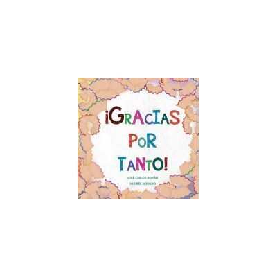 La Cuentería Respetuosa gracias Por Tanto! La Cuentería Respetuosa gracias Por Tanto!