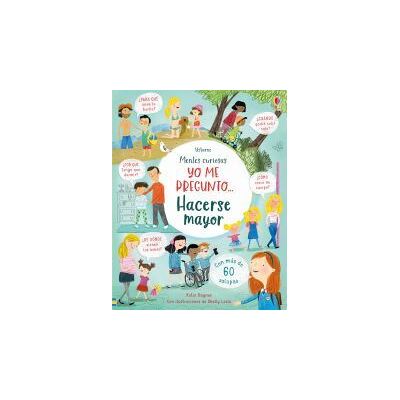 USBORNE Yo Me Pregunto Hacerse Mayor USBORNE Yo Me Pregunto Hacerse Mayor