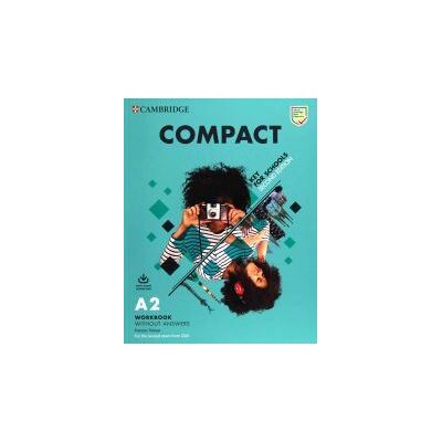 Cambridge University Press Compact Key For Schools Second Edition. Workbook Without Answers With Audio Download Cambridge University Press Compact Key For Schools Second Edition. Workbook Without Answers With Audio Download