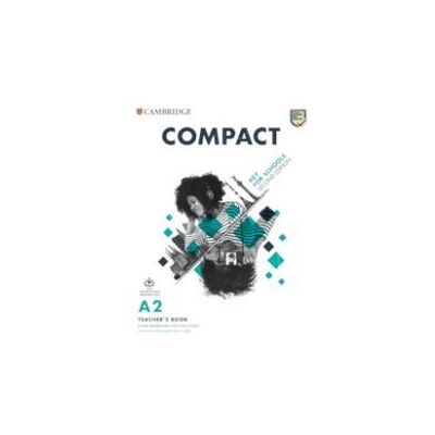CAMBRIDGE UNIV PR Compact Key For Schools Teacher's Book With Downloadable Class Audio And Teacher's Photocopiable Worksheets CAMBRIDGE UNIV PR Compact Key For Schools Teacher's Book With Downloadable Class Audio And Teacher's Photocopiable Worksheets