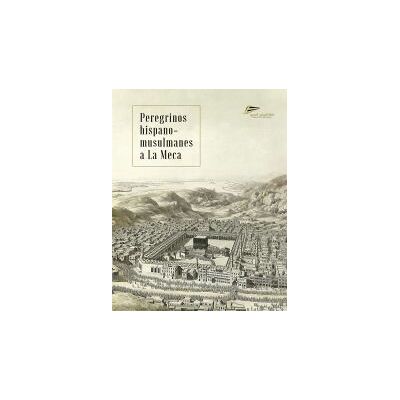 Lectura Plus La Medina.. Peregrinos Hispano Musulmanes Lectura Plus La Medina.. Peregrinos Hispano Musulmanes