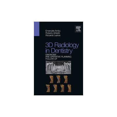 Elsevier 3d Radiology In Dentistry. Diagnosis Pre-operative Planning Follow-up Elsevier 3d Radiology In Dentistry. Diagnosis Pre-operative Planning Follow-up
