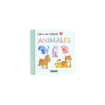 Susaeta Ediciones Mi Primer Libro Con Solapas. Animales Susaeta Ediciones Mi Primer Libro Con Solapas. Animales