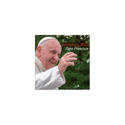 San Pablo, Editorial Calendario De Pared Papa Francisco 2021 San Pablo, Editorial Calendario De Pared Papa Francisco 2021