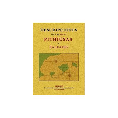 Editorial Maxtor Descripciones De Las Islas Pithiusas Y Baleares Editorial Maxtor Descripciones De Las Islas Pithiusas Y Baleares
