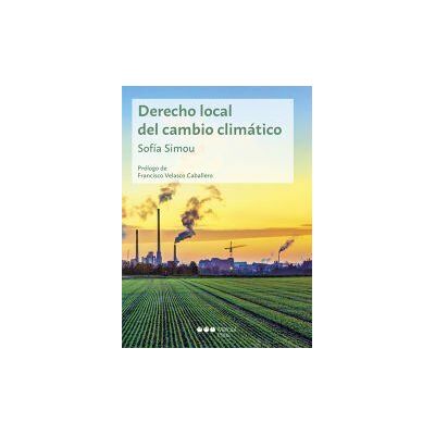 Marcial Pons, Ediciones Jurídicas y Sociales Derecho Local Del Cambio Climatico Marcial Pons, Ediciones Jurídicas y Sociales Derecho Local Del Cambio Climatico