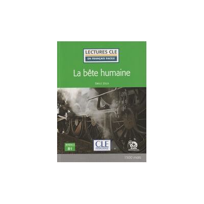 Clé Internacional La Bte Humaine - Niveau 3/b1 Livre + Audio Téléchargeable Clé Internacional La Bte Humaine - Niveau 3/b1 Livre + Audio Téléchargeable