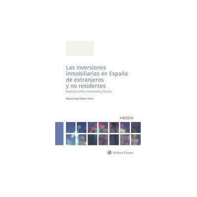 Bosch Las Inversiones Inmobiliarias En España De Extranjeros Y No Residentes Bosch Las Inversiones Inmobiliarias En España De Extranjeros Y No Residentes