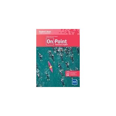 DELTA PUBLISHING On Point A2. Elementary English. Student's Book + Audios + Videos Online DELTA PUBLISHING On Point A2. Elementary English. Student's Book + Audios + Videos Online