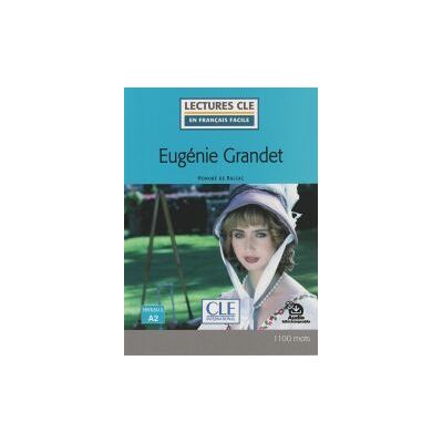 Clé Internacional Eugénie Grandet - Niveau 2/a2 - Livre + Audio Téléchargeable Clé Internacional Eugénie Grandet - Niveau 2/a2 - Livre + Audio Téléchargeable