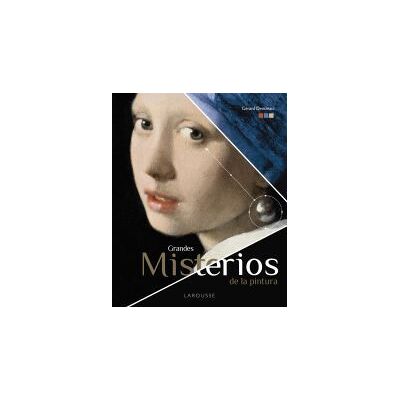 Larousse Grandes Misterios De La Pintura Larousse Grandes Misterios De La Pintura