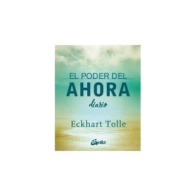 Gaia Ediciones. El Poder Del Ahora. Diario Gaia Ediciones. El Poder Del Ahora. Diario