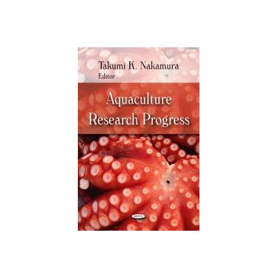 Nova Science Publishers Inc Aquaculture Research Progress Nova Science Publishers Inc Aquaculture Research Progress