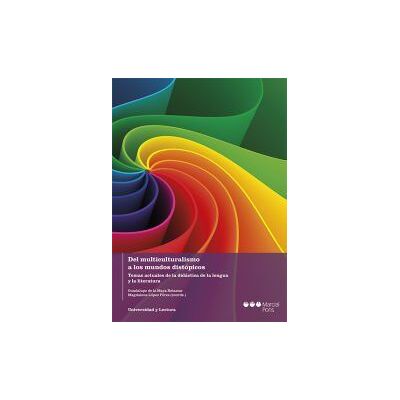 Marcial Pons, Ediciones Jurídicas y Sociales Del Multiculturalismo A Los Mundos Distópicos Marcial Pons, Ediciones Jurídicas y Sociales Del Multiculturalismo A Los Mundos Distópicos