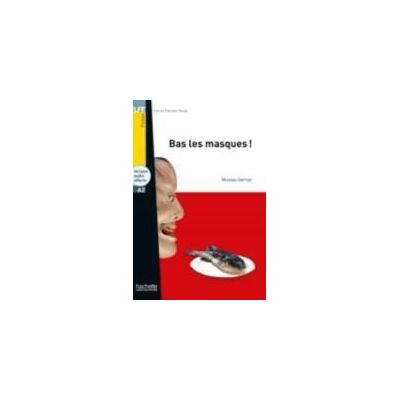 HACHETTE Bas Les Masques HACHETTE Bas Les Masques
