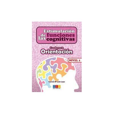Editorial GEU Estimulación De Las Funciones Cognitivas, Nivel 1. Cuaderno 8 Editorial GEU Estimulación De Las Funciones Cognitivas, Nivel 1. Cuaderno 8