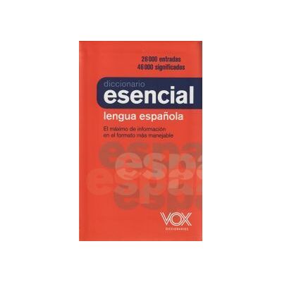 Vox Diccionario Esencial De La Lengua Española Vox Diccionario Esencial De La Lengua Española