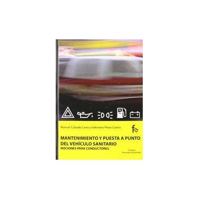 Formación Alcalá, S.L. Mantenimiento Y Puesta A Punto Vehiculo Sanitario 3/e Formación Alcalá, S.L. Mantenimiento Y Puesta A Punto Vehiculo Sanitario 3/e