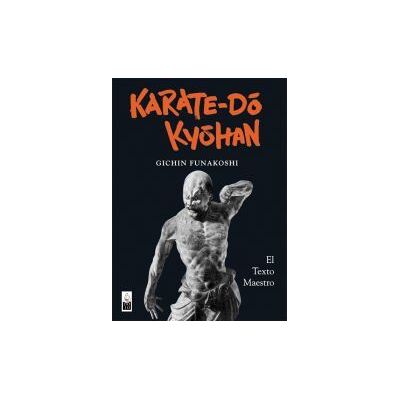Dojo Ediciones Karate-do Kyohan (tapa Dura) Dojo Ediciones Karate-do Kyohan (tapa Dura)