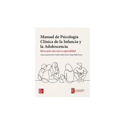 McGraw-Hill Interamericana de España S.L. Manual De Psicología Clínica De La Infancia Y La Adolescencia McGraw-Hill Interamericana de España S.L. Manual De Psicología Clínica De La Infancia Y La Adolescencia