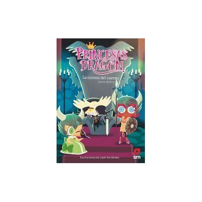 EDICIONES SM Princesas Dragón 12: La Corona Del Cuervo EDICIONES SM Princesas Dragón 12: La Corona Del Cuervo